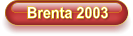 Brenta 2003