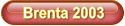 Brenta 2003