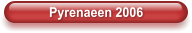 Pyrenaeen 2006