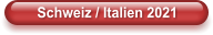 Schweiz / Italien 2021