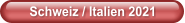 Schweiz / Italien 2021