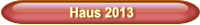 Haus 2013