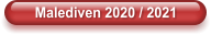 Malediven 2020 / 2021