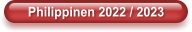 Philippinen 2022 / 2023