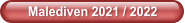 Malediven 2021 / 2022
