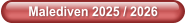 Malediven 2025 / 2026