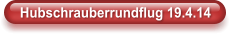 Hubschrauberrundflug 19.4.14