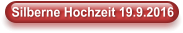 Silberne Hochzeit 19.9.2016
