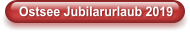 Ostsee Jubilarurlaub 2019
