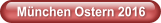 München Ostern 2016