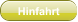 Hinfahrt