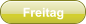 Freitag