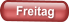 Freitag