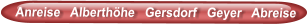 Anreise   Alberthöhe   Gersdorf   Geyer   Abreise