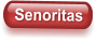 Senoritas
