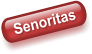 Senoritas