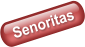 Senoritas