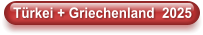 Türkei + Griechenland  2025